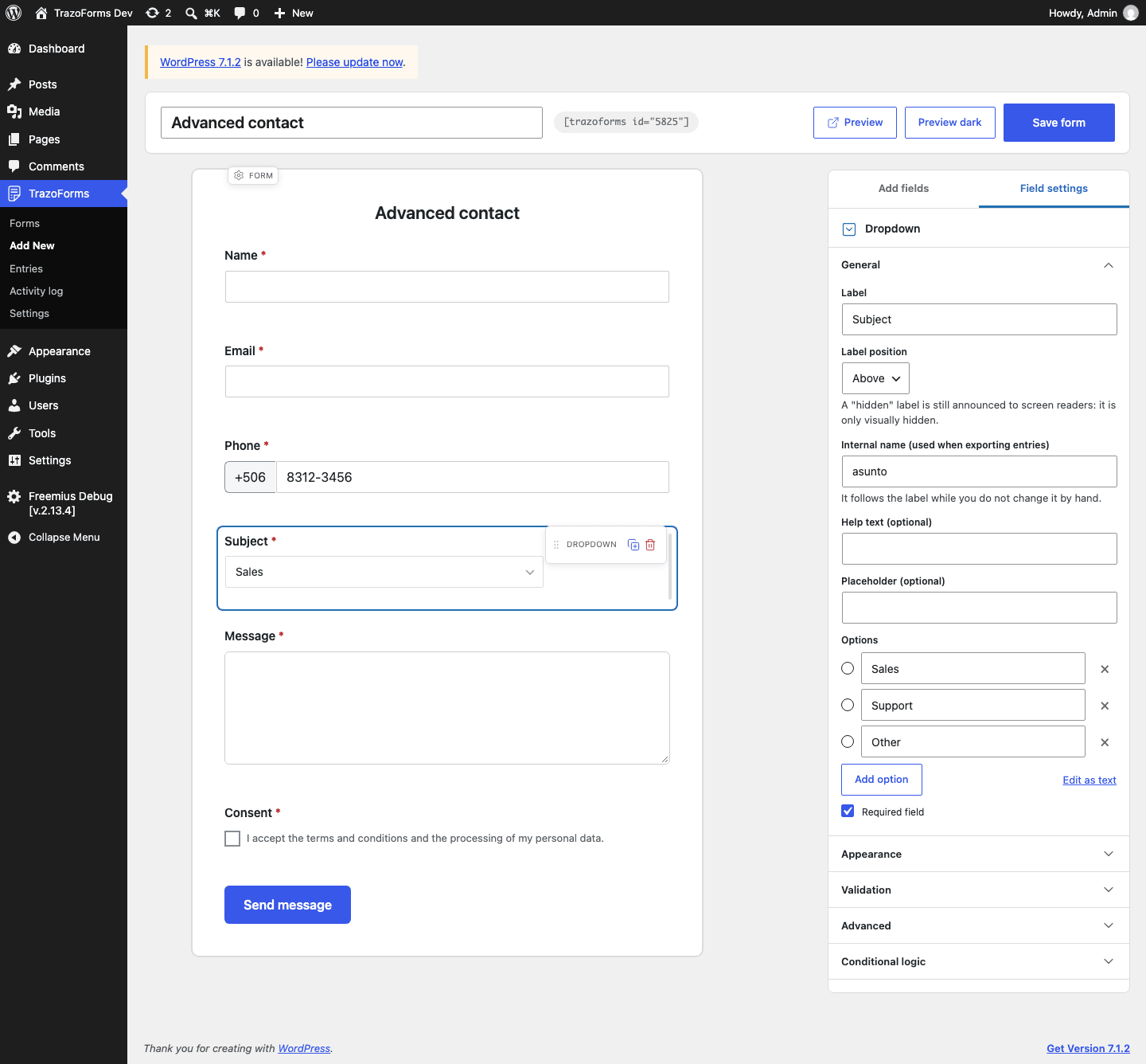 The settings panel for a Dropdown field, showing its label, internal name, and list of choices.